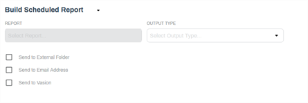 Build Scheduled Report section