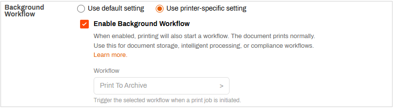 General tab showing the custom background workflow setting and a workflow attached.