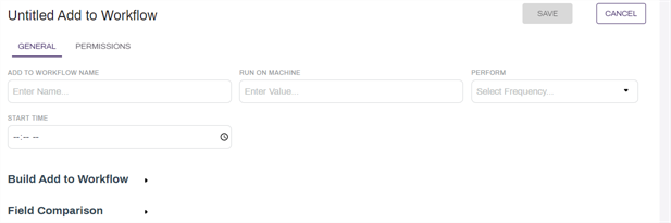 General Add to Workflow configuration.