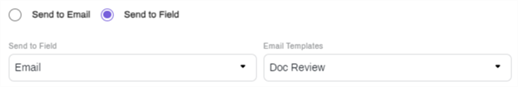 Send to Field selected with Email selected from the drop down.