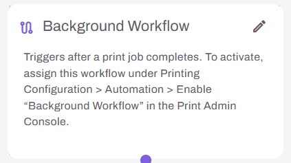 Workflow builder showing Background Workflow step. Workflow builder showing Background Workflow step.