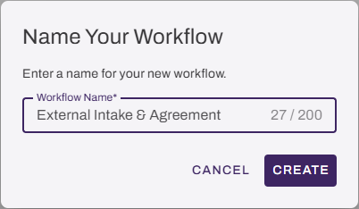 Name Your Workflow modal, showing Workflow Name field, Cancel button, and Create button. Name Your Workflow modal, showing Workflow Name field, Cancel button, and Create button.